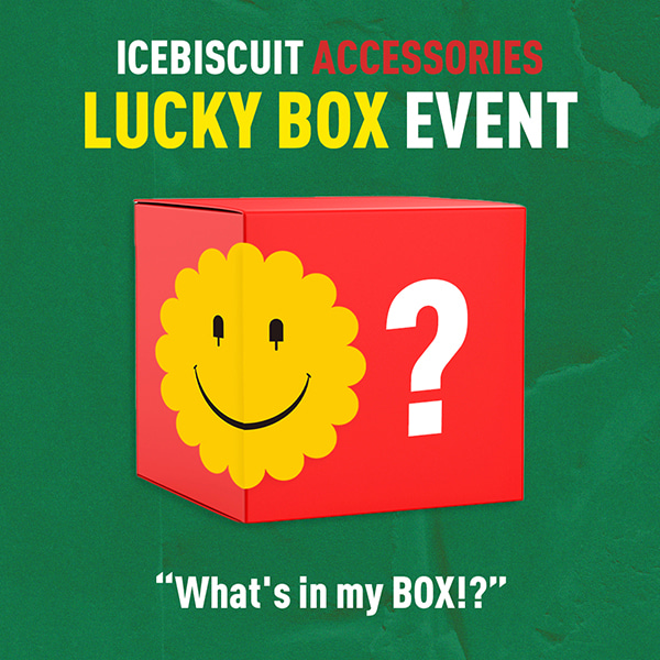 아이스비스킷 - ICEBISCUIT ACCESSORIES LUCKY BOX EVENT (종료)